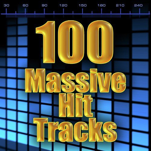 100 Massive Hit Tracks