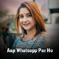 Aap Whatsapp Par Ho-NgIkRUJjQQs