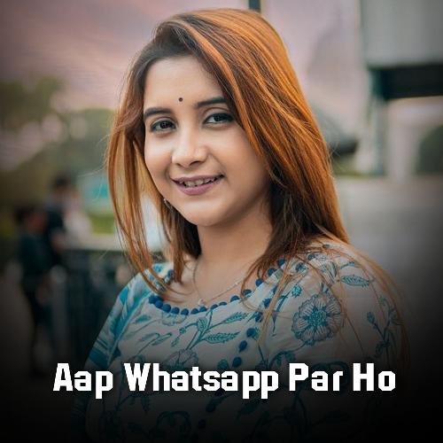 Aap Whatsapp Par Ho