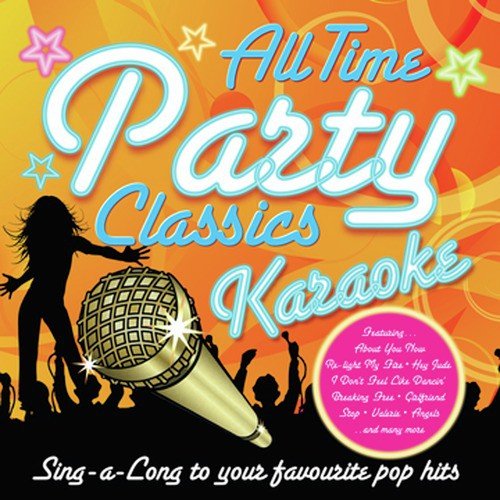 All Time Party Classics Karaoke (Professional Backing Track Version)