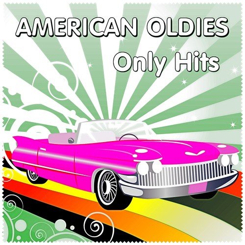 American Oldies (Only Hits)