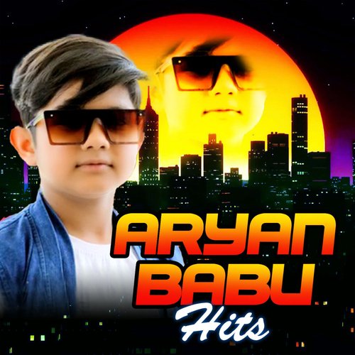 Aryan Babu Hits