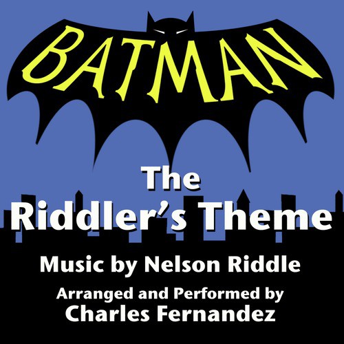 Batman: The Riddler's Theme from the 1966 TV Series (Nelson Riddle)