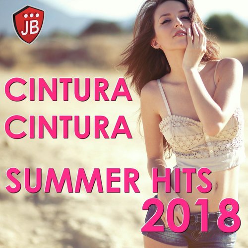 Cintura Cintura Summer Hits 2018