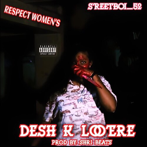 DESH K LOOTERE (Explicit)