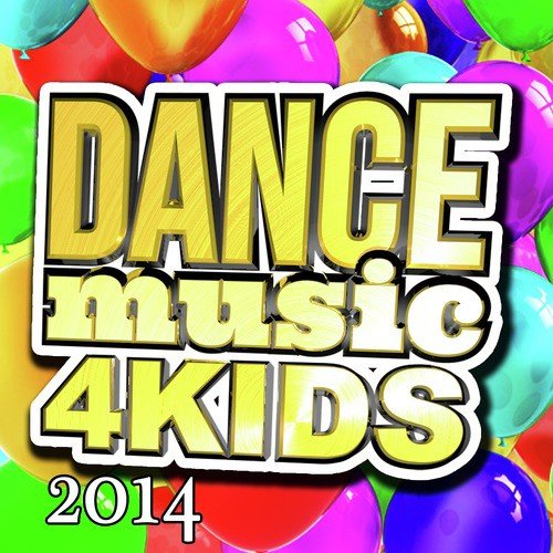 Dance Music 4 Kids 2014