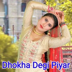 Dhokha Degi Piyar-HBoDQQFIaEI