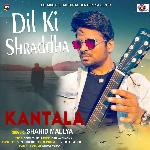 Dil Ki Shraddha (From "Kantala")
