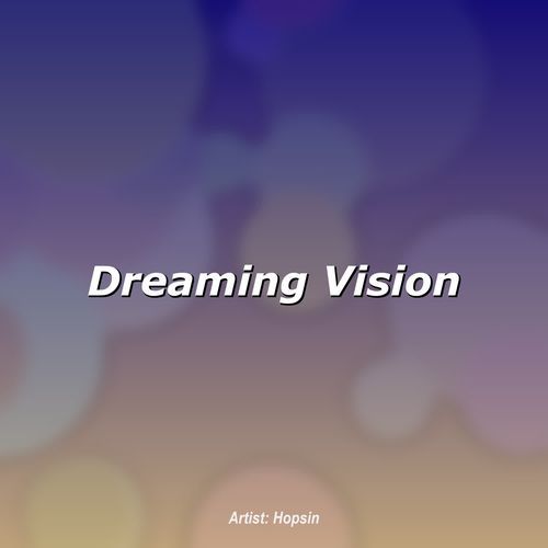 Dreaming Vision