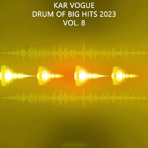 Drums Of The Big Hits 2023, Vol. 8 (Special Drum Versions)