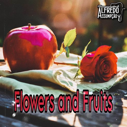 Flowers and Fruits cover art