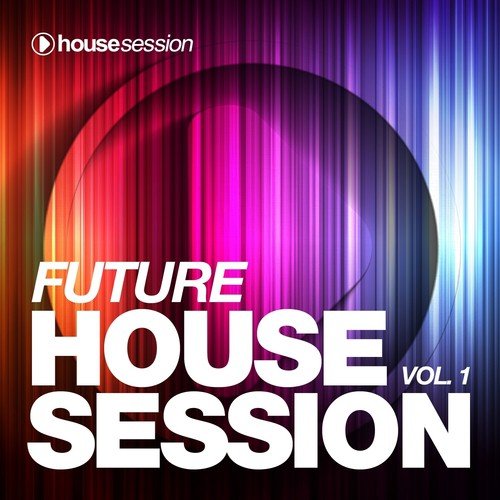 Future Housesession, Vol. 1