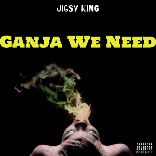 Ganja We Need