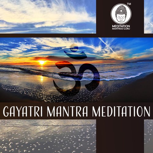 Gayatri Mantra Meditation - Powerful Music for Health, Inner Peace, Healing, Calm Spirit_poster_image