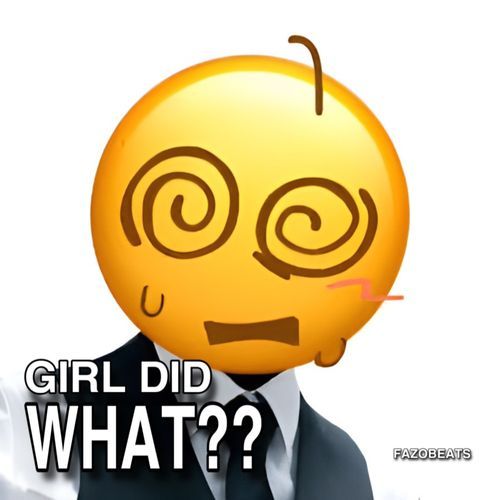 Girl Did What??