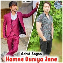Hamne Duniya Jane