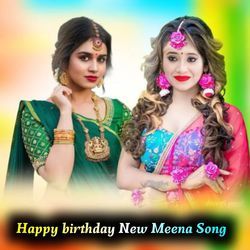 Happy birthday New Meena Song-Bx0SZy59cAA