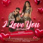 I LOVE YOU GORI MANJANA