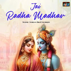 Jai Radha Madhav-OQo-SB93ZlU