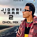 Jigari Yaar 2 (Dhol Mix)