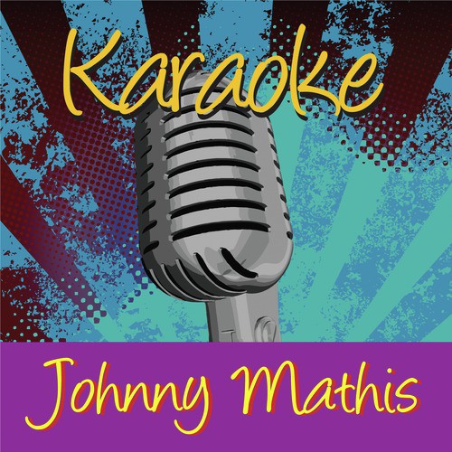 Karaoke - Johnny Mathis