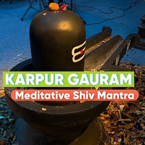 Karpur Gauram Meditative Shiv Mantra