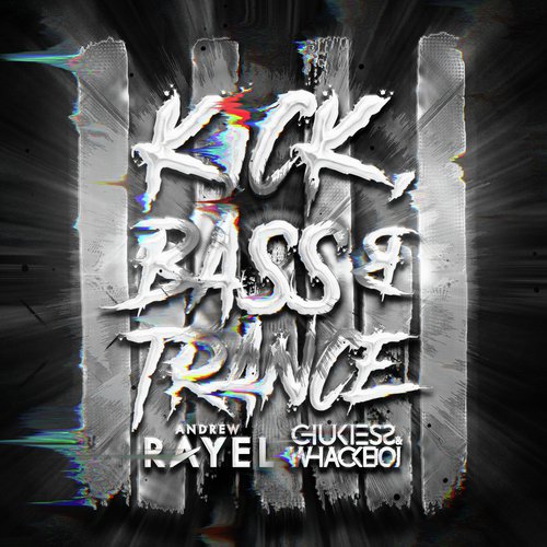 Kick, Bass & Trance