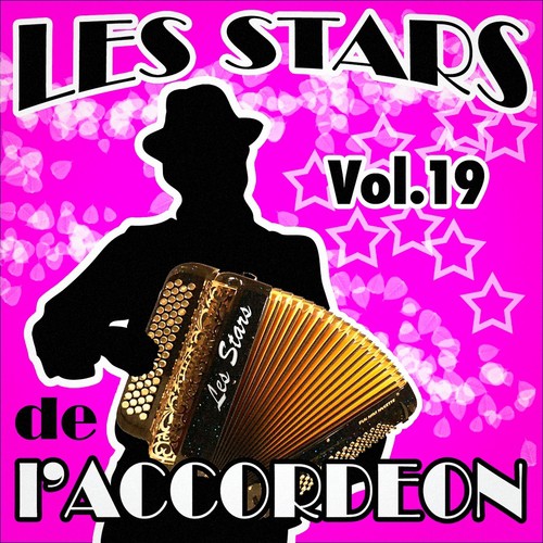 Les stars de l&#039;accordéon, vol. 19