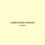 Lullaby Dream Harmony artwork