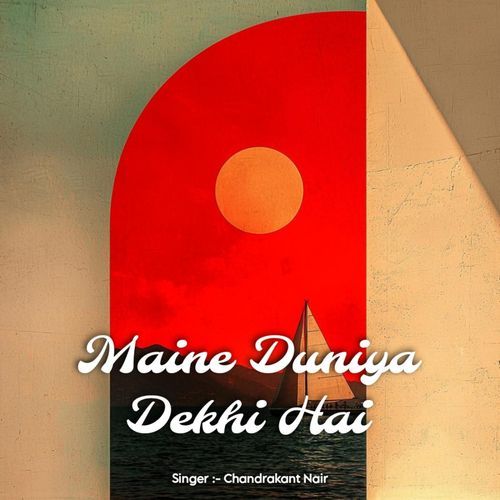 Maine Duniya Dekhi Hai