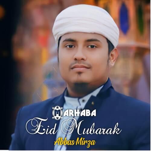Marhaba Eid Mubarak