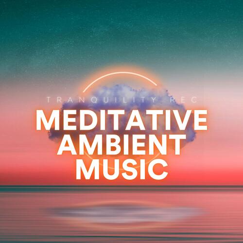 Meditative Ambient Music_poster_image