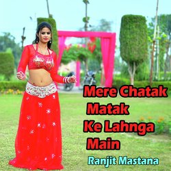 Mere Chatak Matak Ke Lahnga Main-JTE7fx53AgY