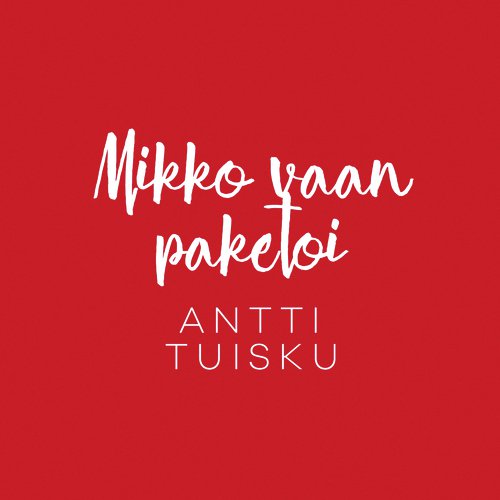 Mikko vaan paketoi (Vain elämää joulu) cover art