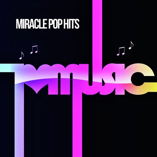 Miracle Pop Hits