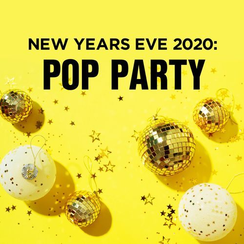 New Years Eve 2020: Pop Party