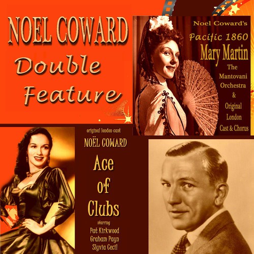 Noel Coward Double Feature - Ace of Clubs & Pacific 1860 (Original London Cast Recordings)