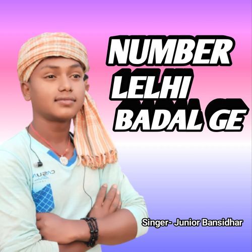 Number Lelhi Badal Ge