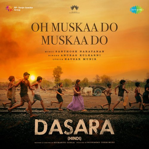 Oh Muskaa Do Muskaa Do (From "Dasara") (Hindi)