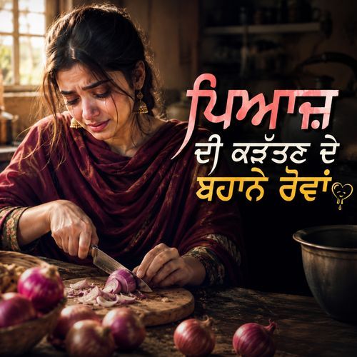 Pyaaz di Karattan de Bahaane Rovan
