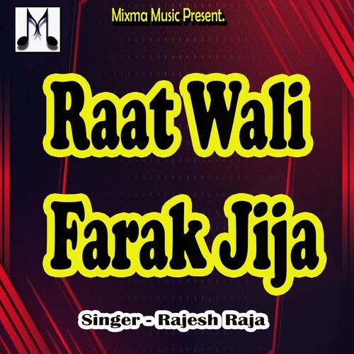 Raat Wali Farak Jija