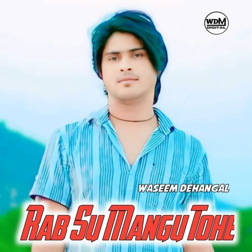 Rab Su Mangu Tohe