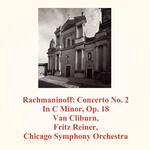 Concerto No. 2 In C Minor, Op. 18: I. Moderato - Allegro