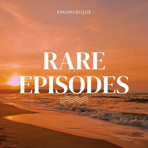 Rare Episodes