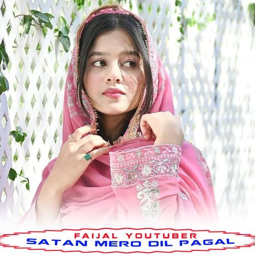 Satan Mero Dil Pagal