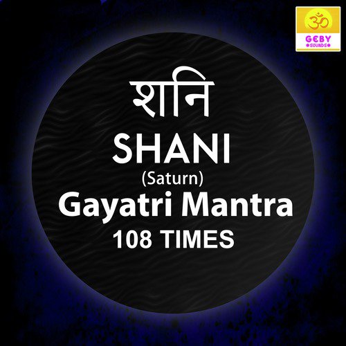 Shani Gayatri Mantra 108 Times (Saturn Mantra)