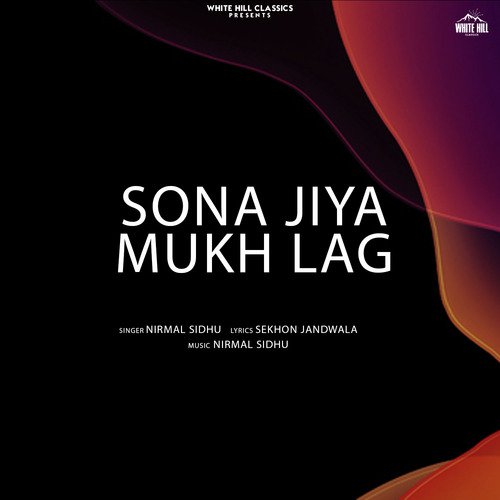 Sona Jiya Mukh Lag