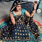 Tere Aaye Yaad Tu Aaja