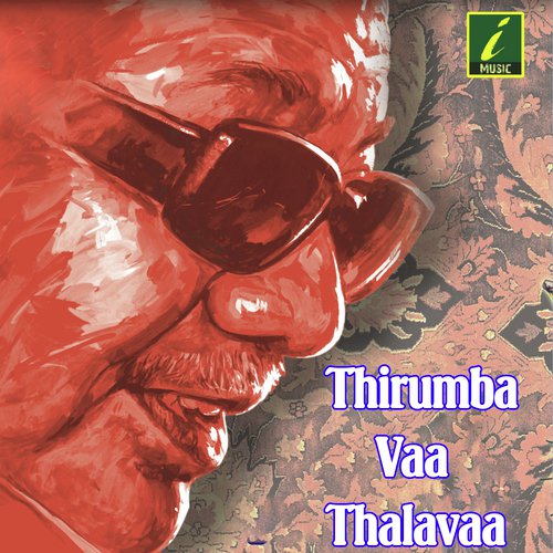 Thirumba Vaa Thalavaa