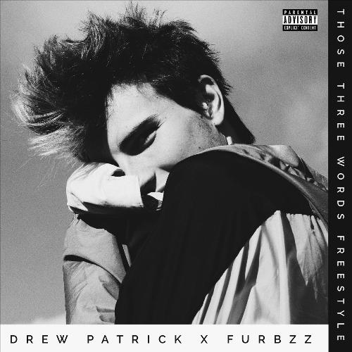 Those Three Words (Freestyle) [feat. Furbzz]